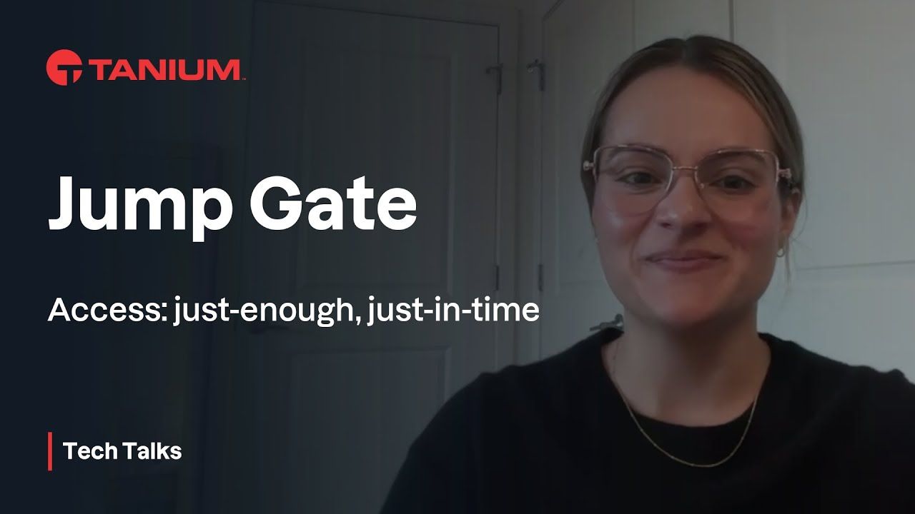 Accelerare le operazioni IT con la tecnologia Jump Gate - Tanium Tech Talks #150 video thumbnail