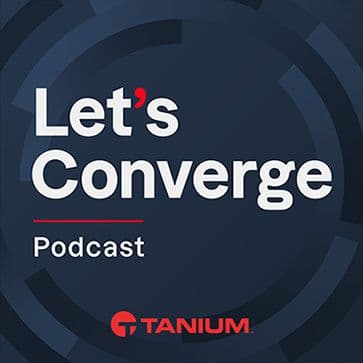 Logo con il titolo Let's Converge Podcast in bianco su sfondo blu scuro, e la parola Tanium in rosso, in basso.