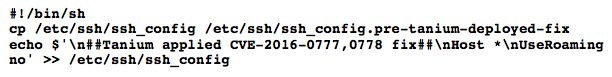 Comando dello script Shell per applicare la correzione relativa a OpenSSH CVE-2016-0777 utilizzando il comando ` Tanium`