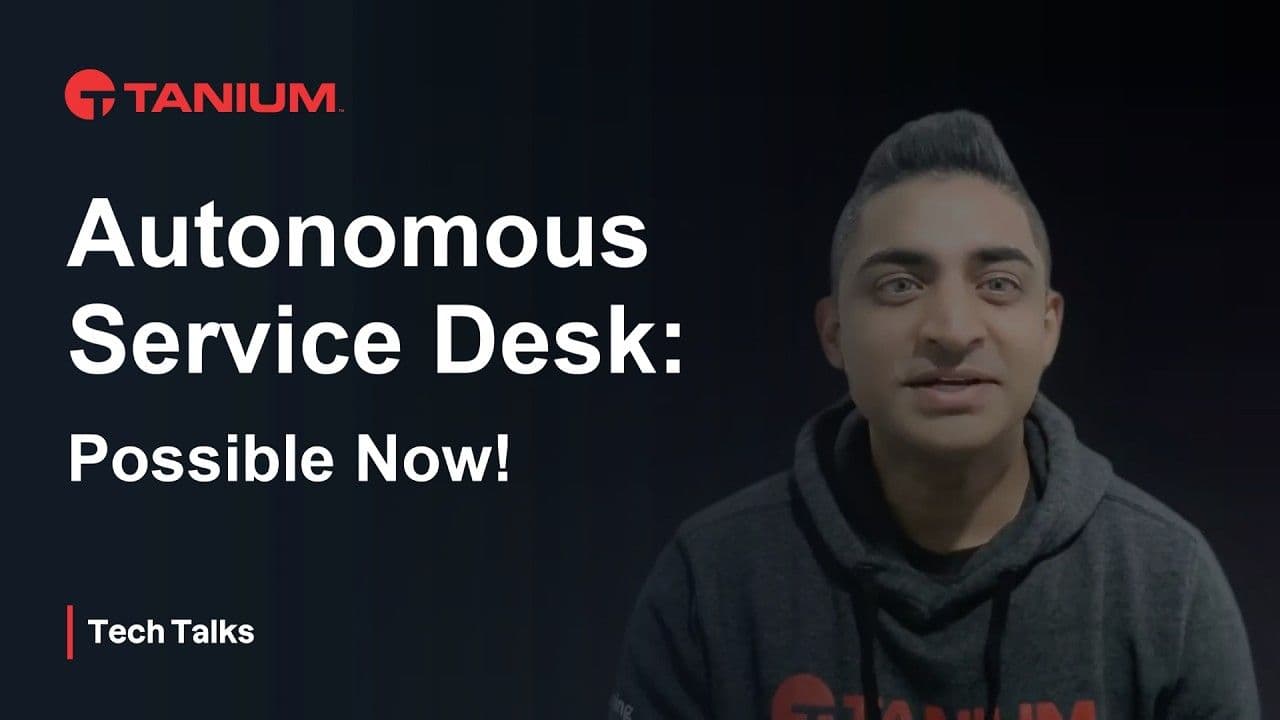 Automatizzare le operazioni del service desk IT con l'IA e i dati degli endpoint - Tanium Tech Talks #155 miniatura video