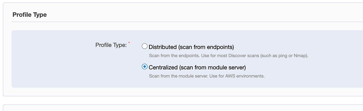 Schermata di Tanium discover che mostra la selezione del tipo di profilo con opzioni per la configurazione della scansione distribuita e centralizzata