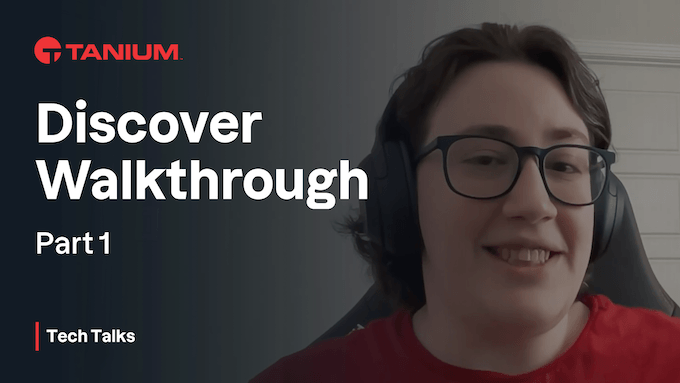 Procedura guidata di Discover - Tanium Tech Talks #63