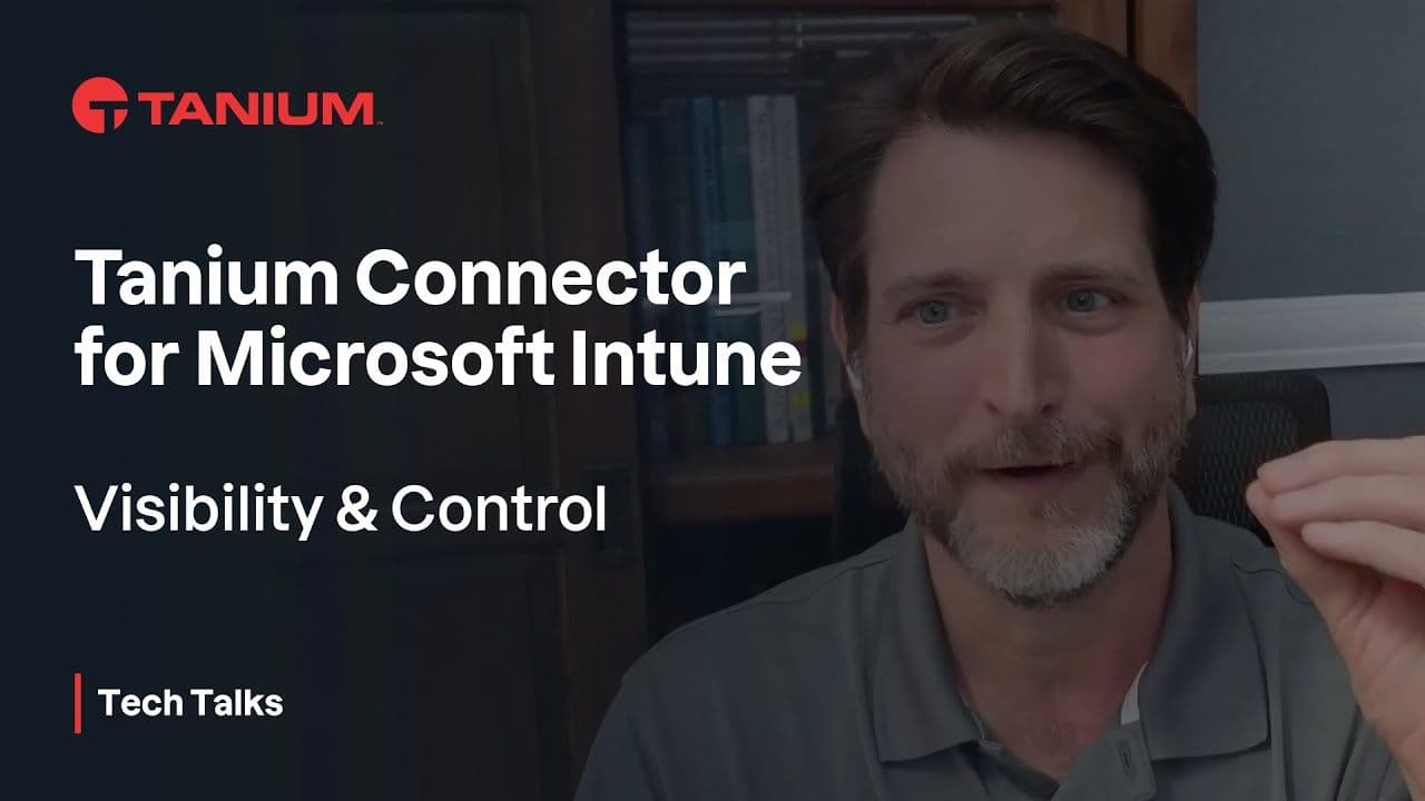 How to integrate Tanium with Microsoft Intune Tanium Tech Talks 145 video thumbnail