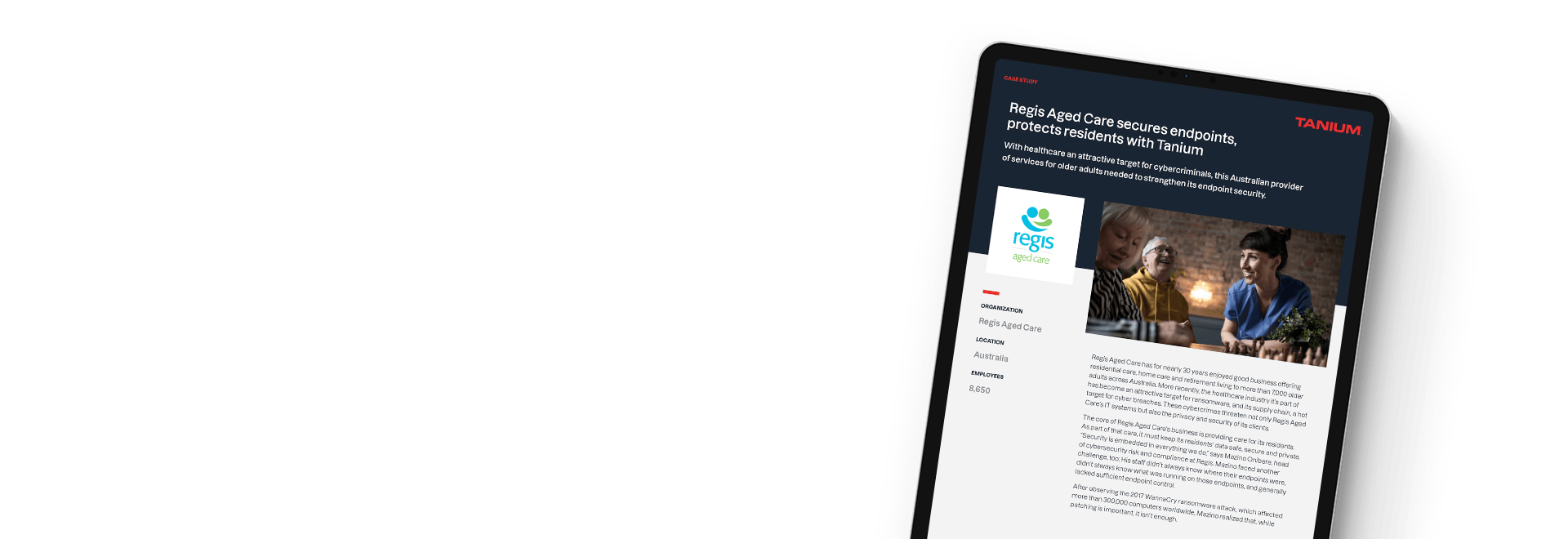 Tablet che mostra il caso di studio 'Regis Aged Care protegge gli endpoint e i residenti con Tanium'
