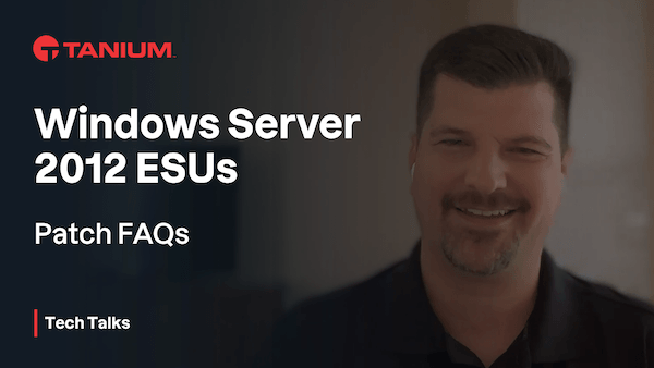 Serie FAQ sulle patch - Tanium Tech Talks #74 - 80