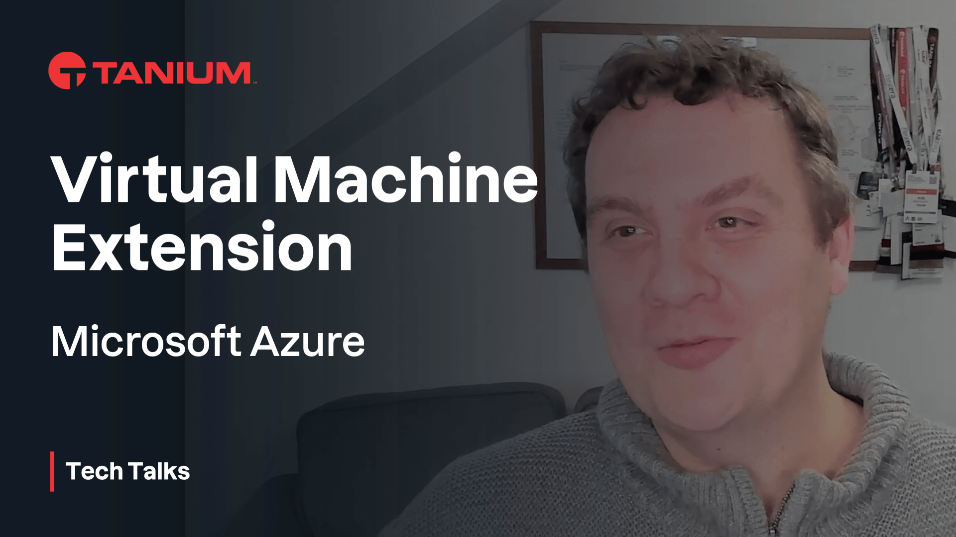Immagine miniatura video per l'estensione della macchina virtuale Microsoft Azure - Tanium Tech Talks #122