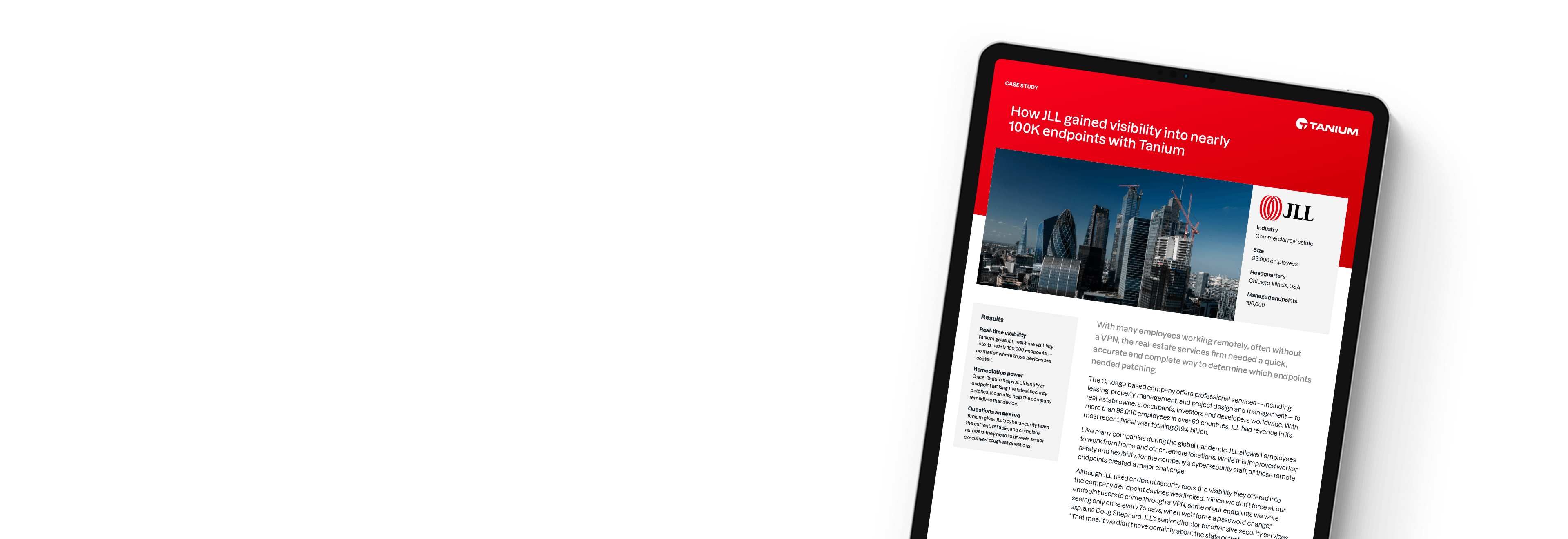 Tablet che mostra il caso di studio 'Come JLL ha ottenuto visibilità su quasi 100K endpoint con Tanium'